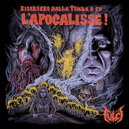 Album Art for Risorsero Dalla Tomba E Fu... L'Apocalisse! by Fulci