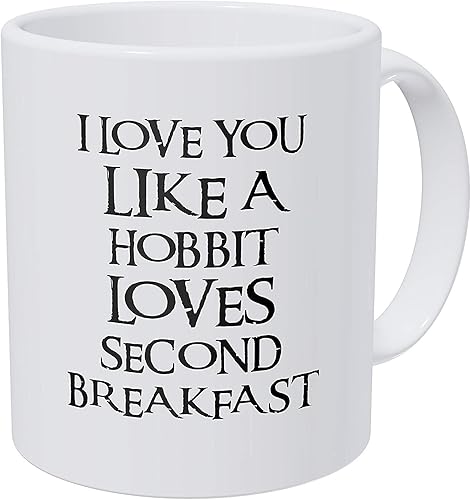 A Mug To Keep I Love You Like A Hobbit Loves Seond Breakfast, taza de café divertida de 11 onzas