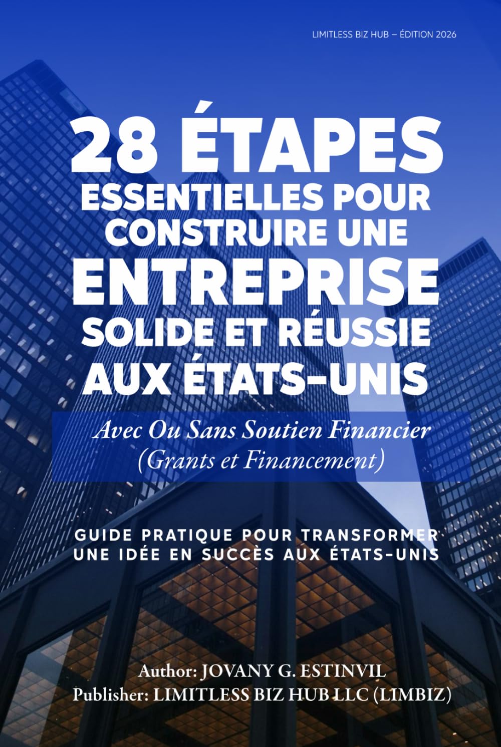 28 Étapes Essentielles pour Construire une Entreprise Solide et Réussie aux États-Unis