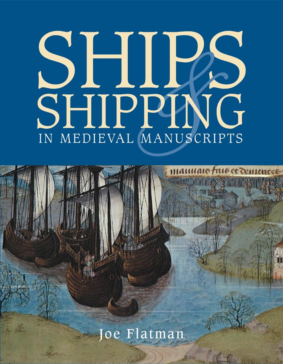 Ships and Shipping in Medieval Manuscripts