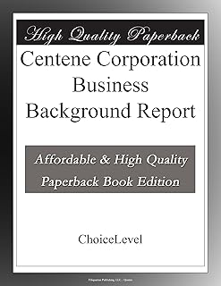 Centene Corporation Business Background Report