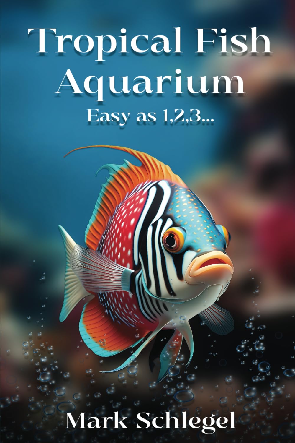 Tropical Fish Aquariums: Easy as 1,2,3