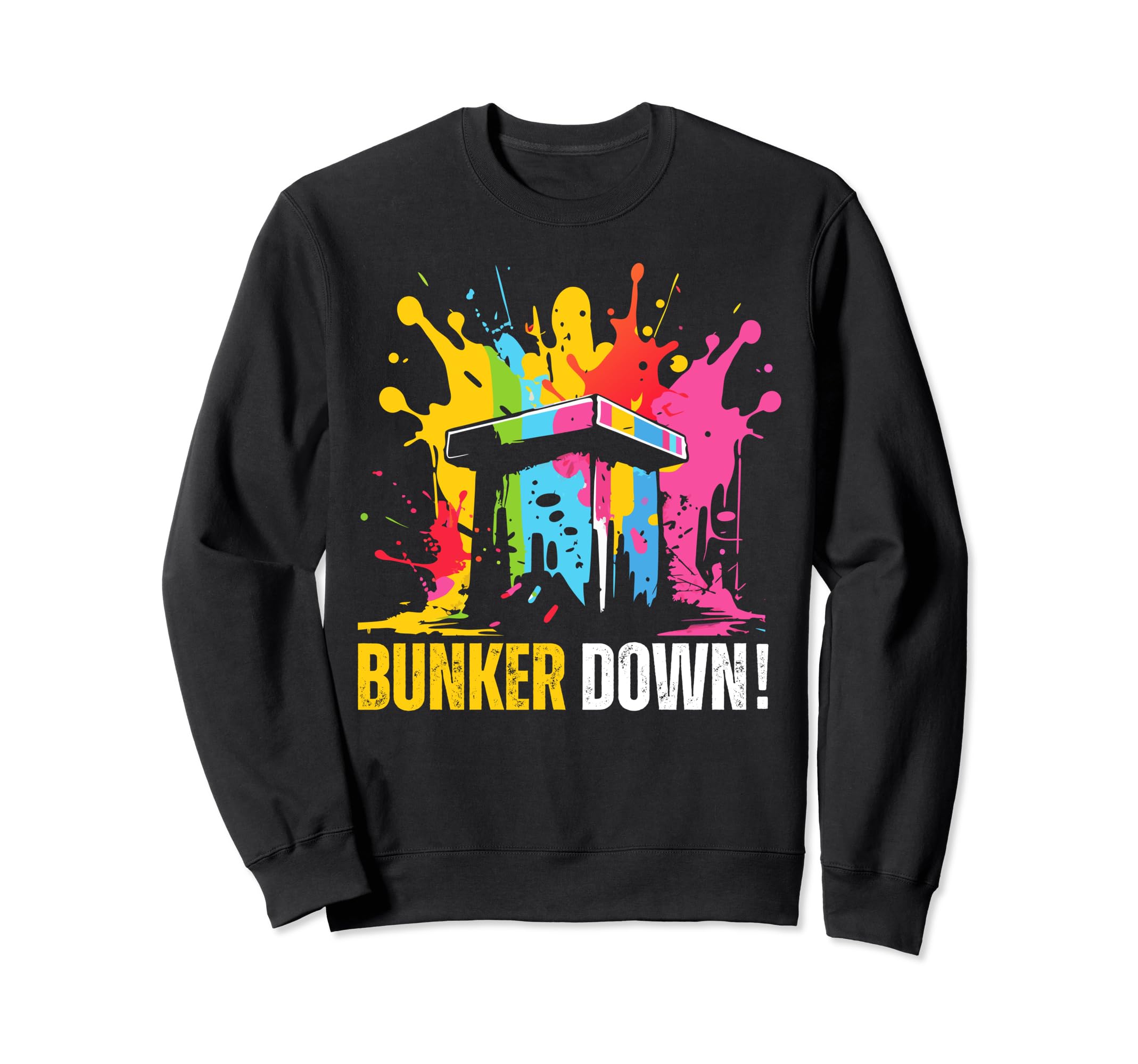 Bunker Down Paintball Sweatshirt