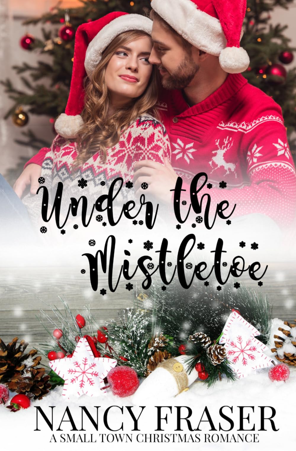 Under the Mistletoe: Small Town Holiday Romances