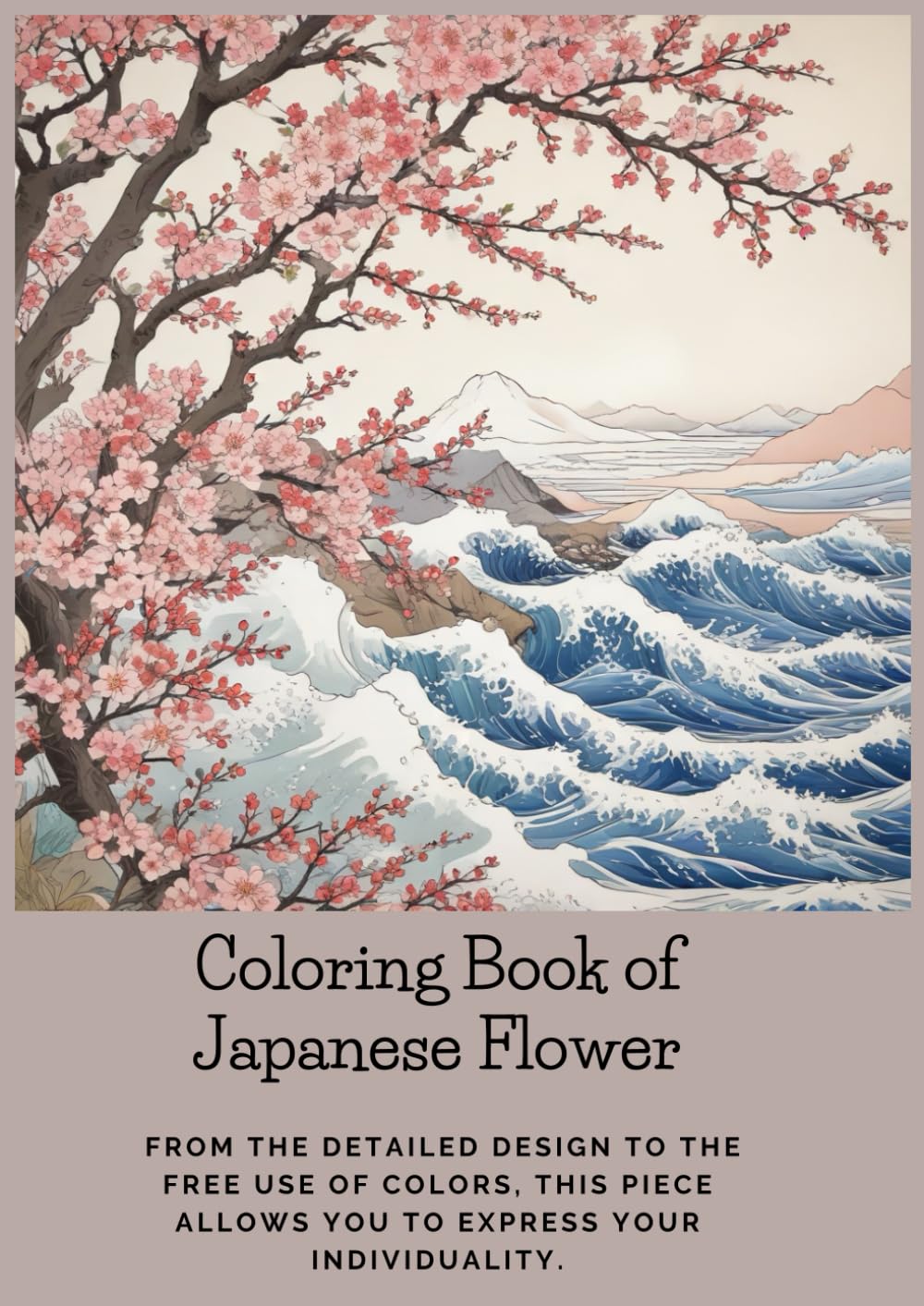 Coloring Book of Japanese Flower: From the detailed design to the free use of colors, this piece allows you to express your individuality.