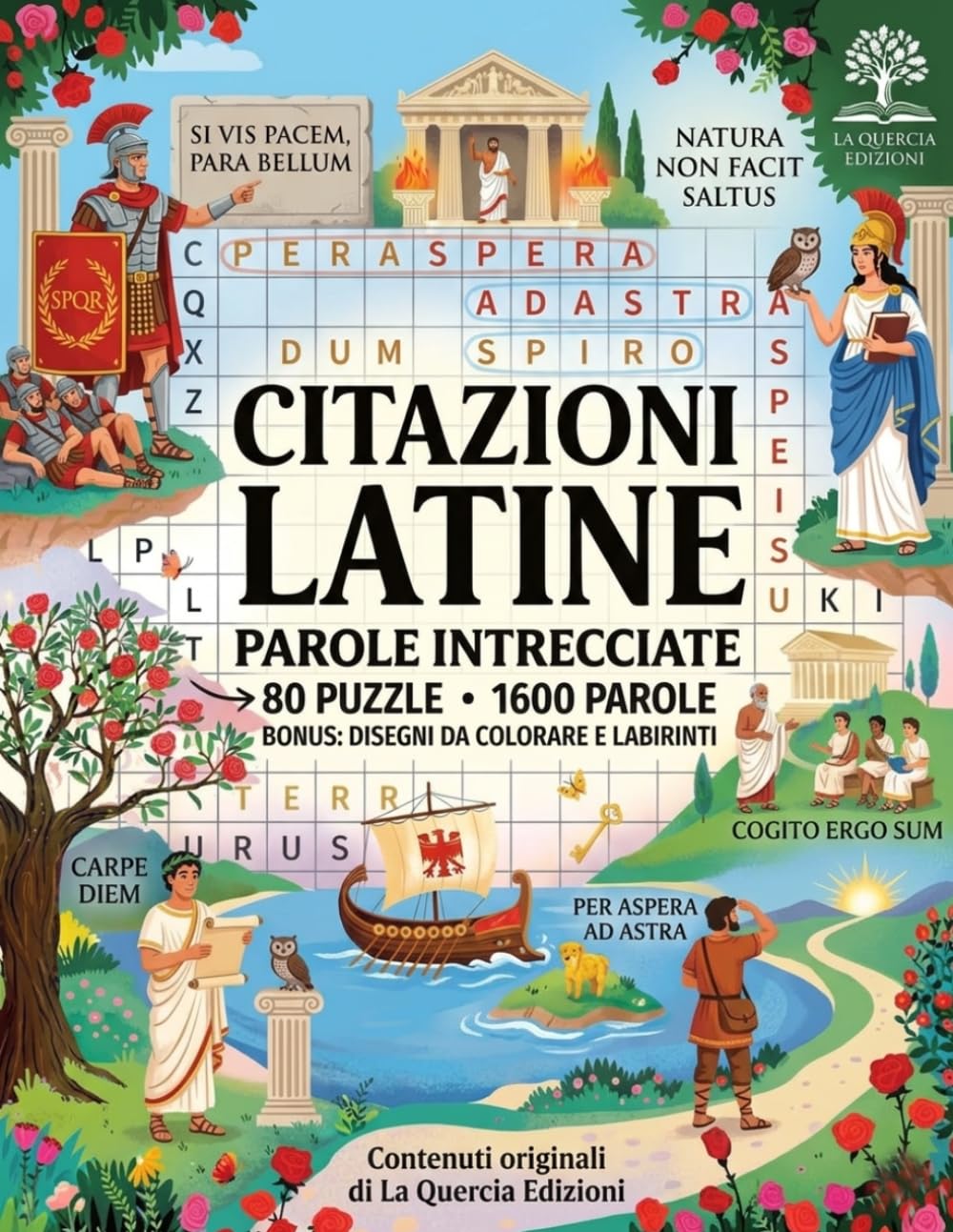 Citazioni Latine - Parole Intrecciate: Vol. 139: 80 Crucipuzzle sulle Frasi Immortali di Roma - Da Cesare a Cicerone, da Virgilio a Seneca - Stampa a Caratteri Grandi