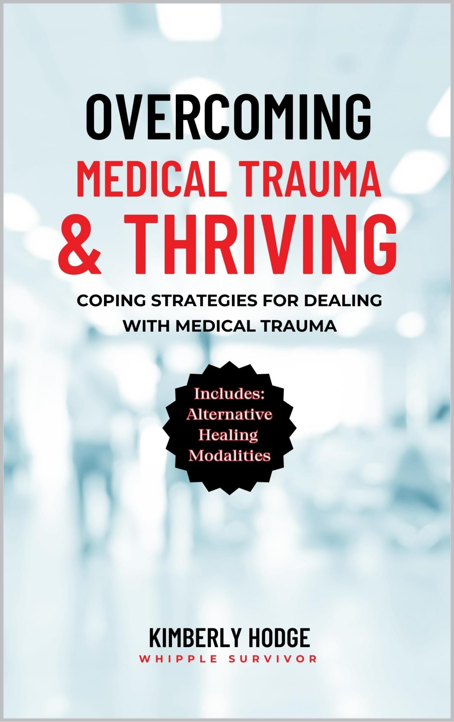 Overcoming Medical Trauma and Thriving