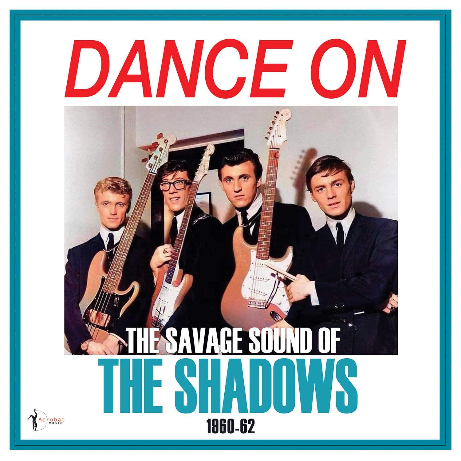 The Shadows - Dance On! The Savage Sound Of The Shadows 1960-62 [VINYL]