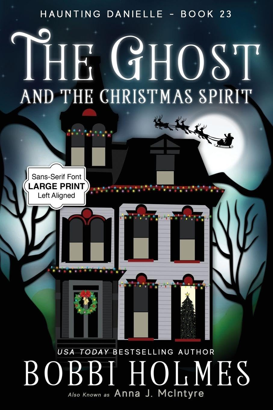 The Ghost and the Christmas Spirit: 23 (Haunting Danielle)