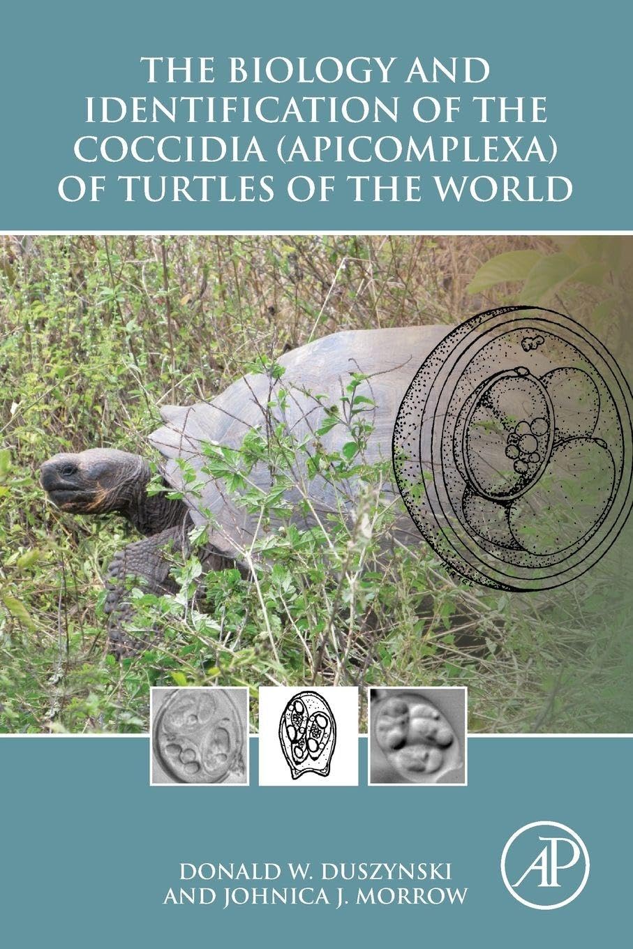 Buy The Biology and Identification of the Coccidia Apicomplexa of Turtles of the World — BookShops.in