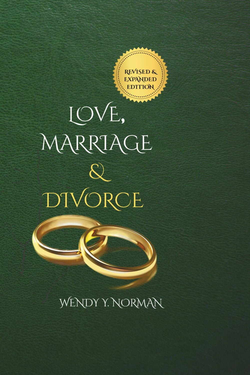 Love,Marriage & Divorce , Revised Edition: A Journey of Faith, Healing Redemption