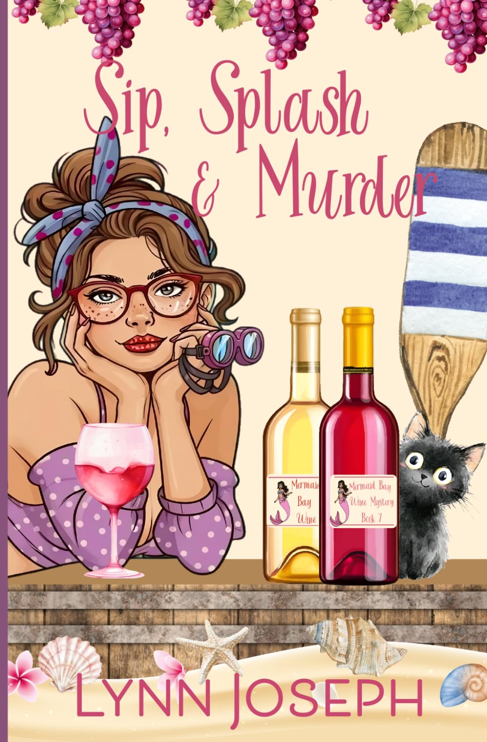 Sip, Splash & Murder: A cozy crime murder mystery (Mermaid Bay Wine Mystery)