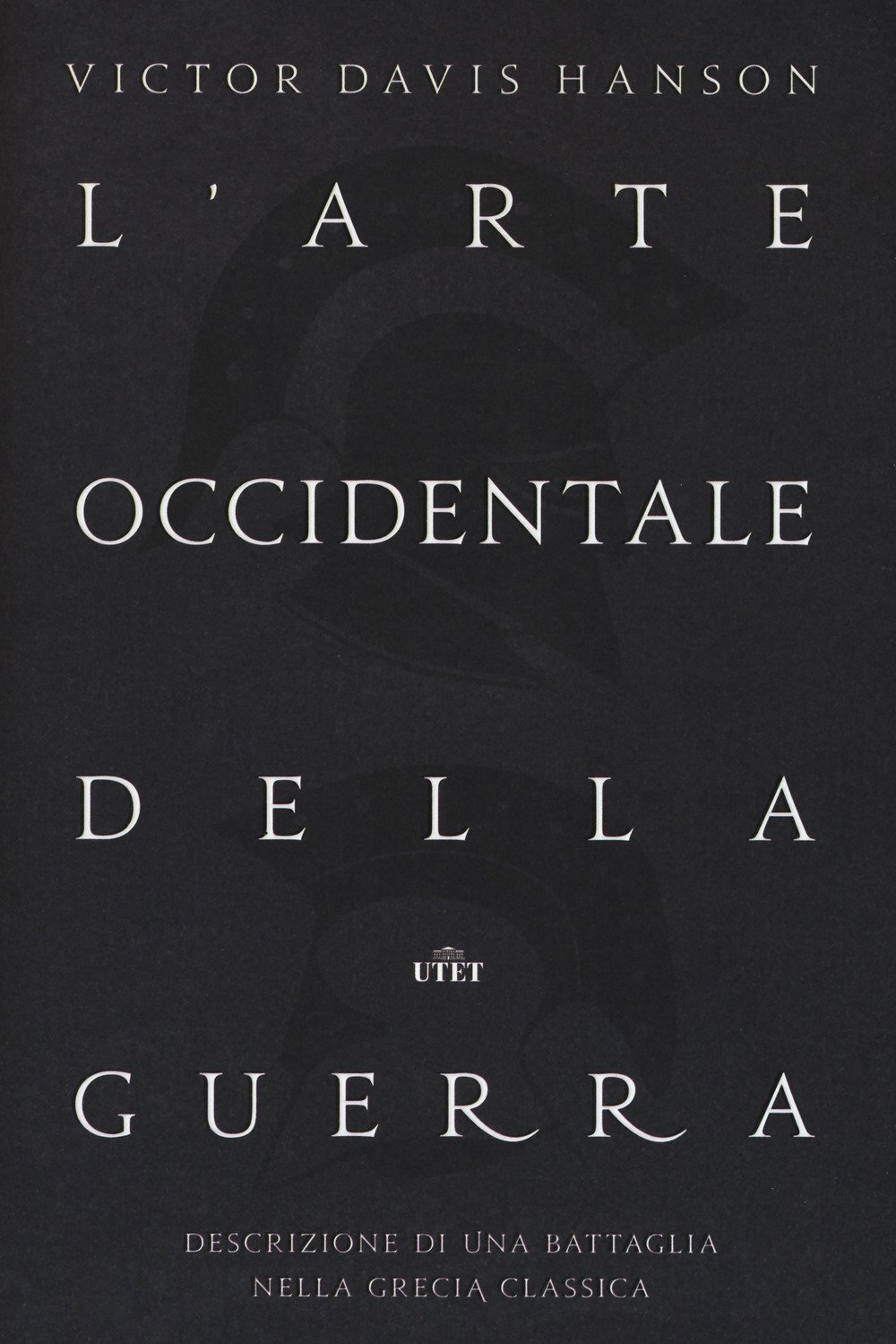 L'arte Occidentale Della Guerra. Descrizione Di Una Battaglia Nella Grecia Classica. Con Contenuto Digitale (Fornito Elettronicamente) - 4