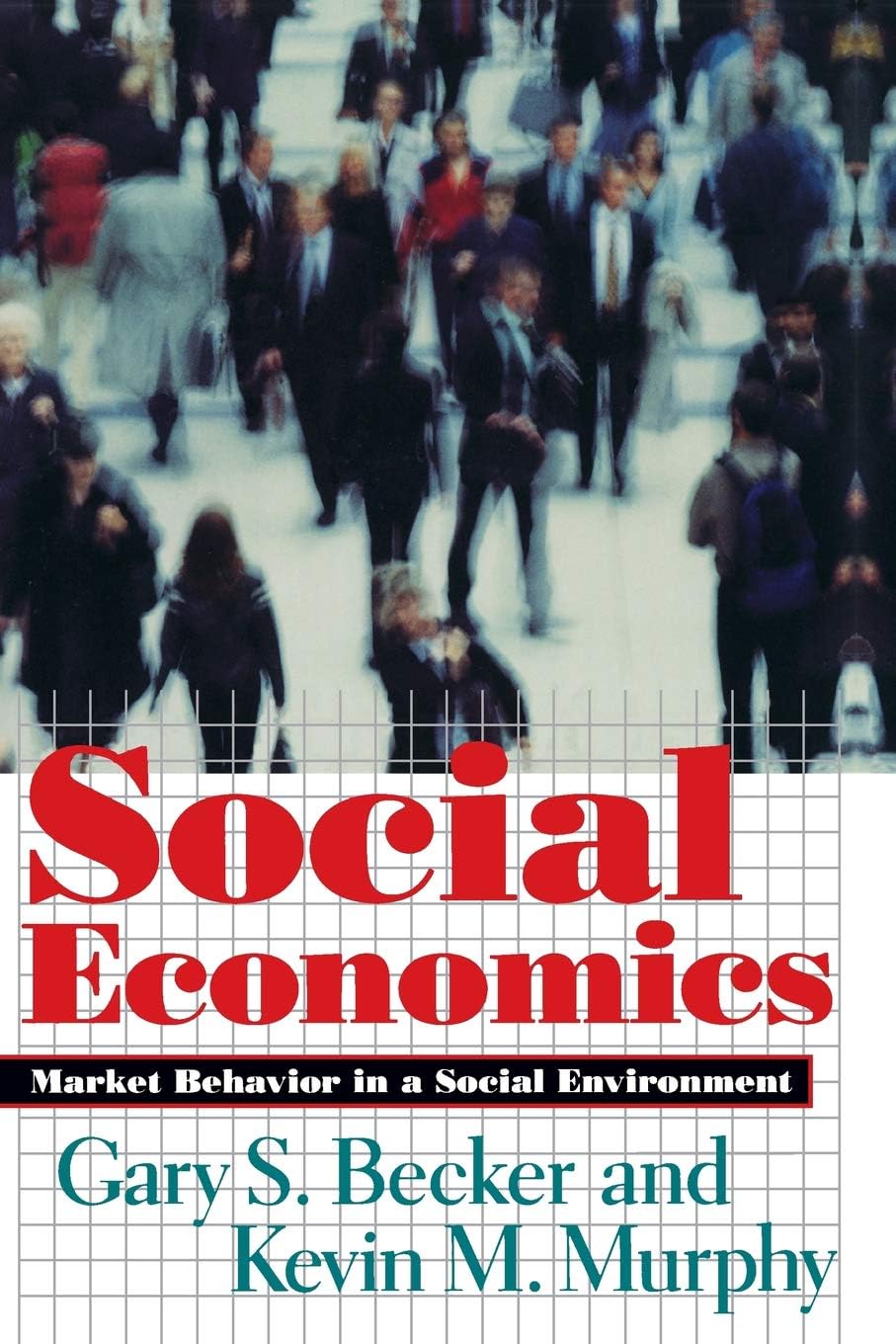 Social Economics: Market Behavior in a Social Environment