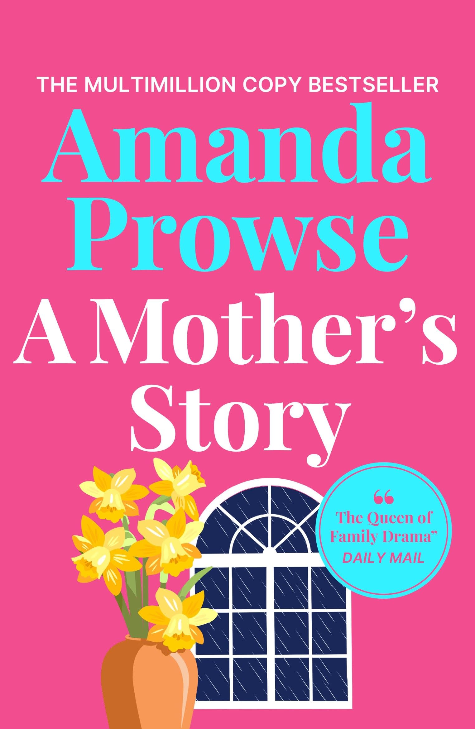 A Mother's Story: A powerful and emotional story of motherhood from multimillion copy bestseller Amanda Prowse