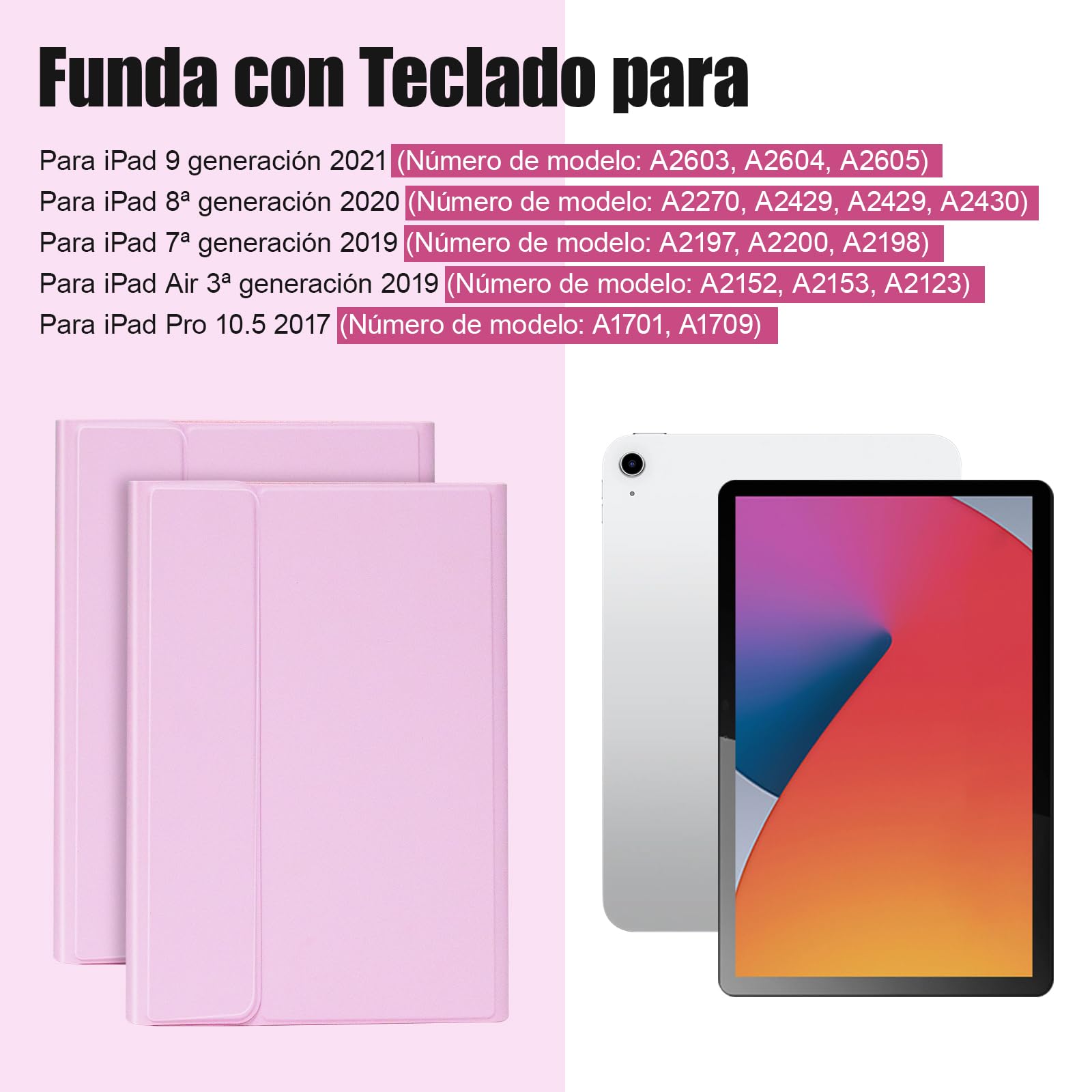 Funda Teclado para iPad 9ª Gen 2021/8ª Gen 2020/7ª Gen 2019/ Air 3 / Pro 10.5, Soporte para Lápiz y Teclados Recargable, [Español] Magnético Desmontable Bluetooth Teclado (Rosa)