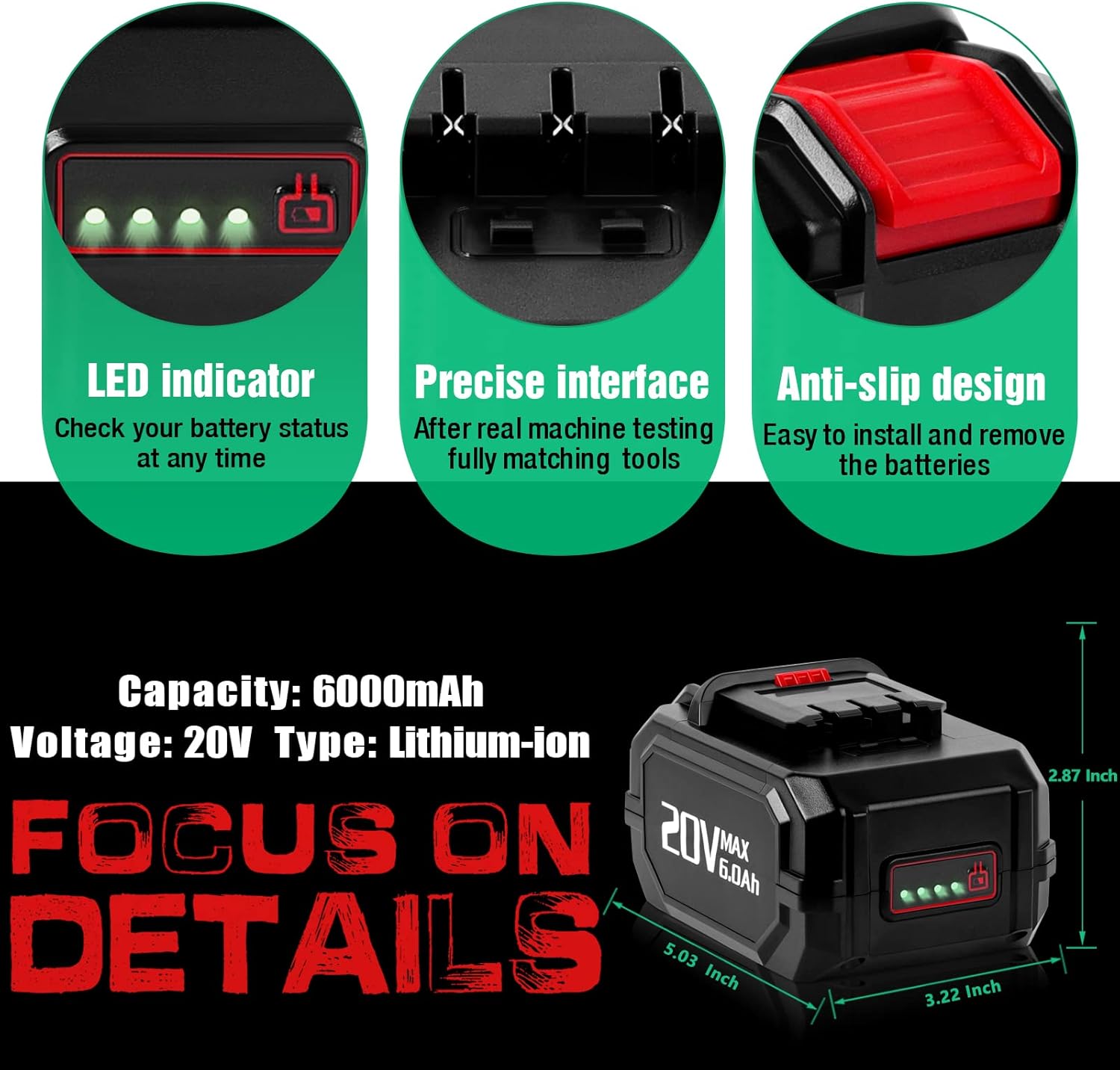 Battery features: LED indicator, precise interface, anti-slip design