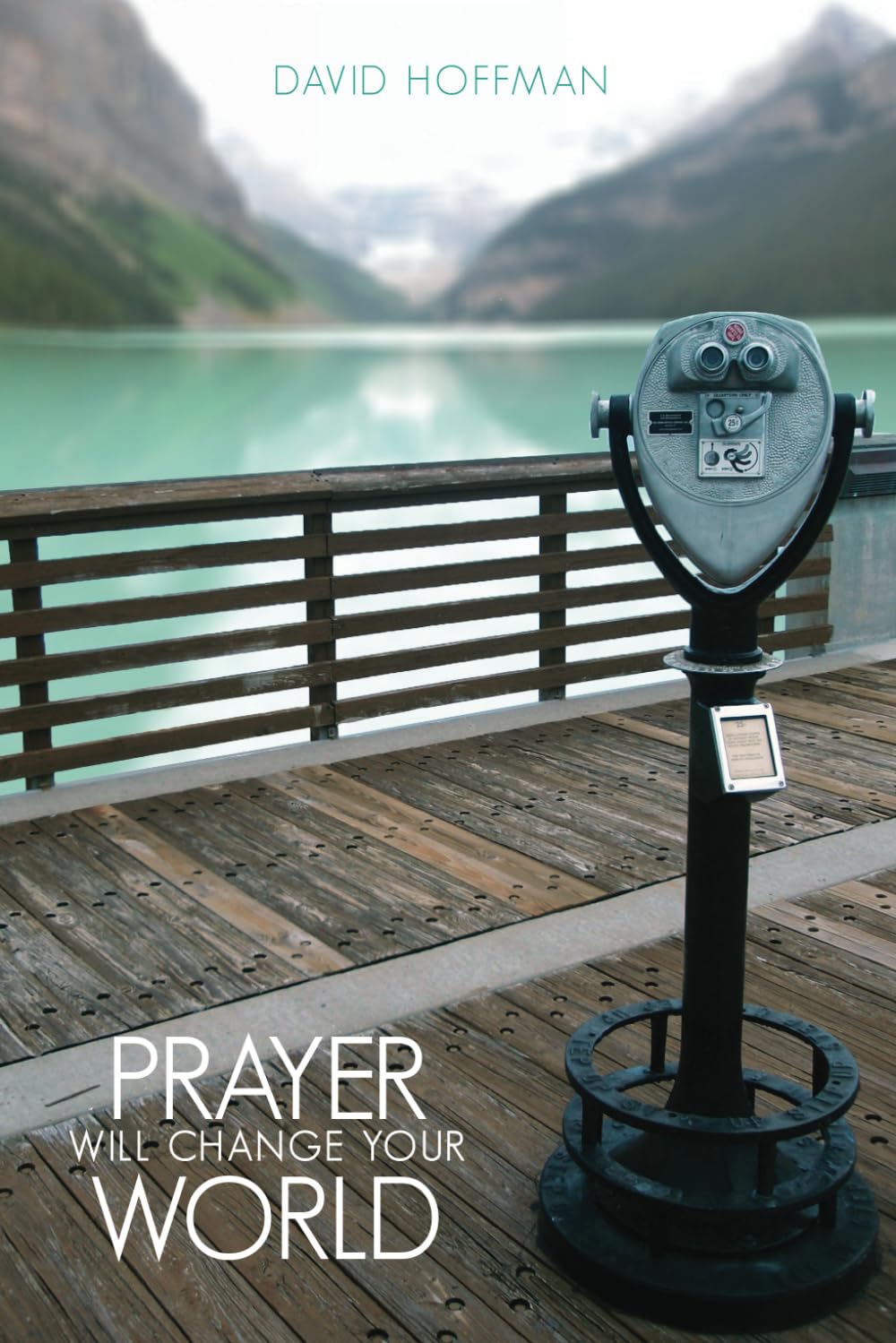 Photo 1 of Prayer Will Change Your World