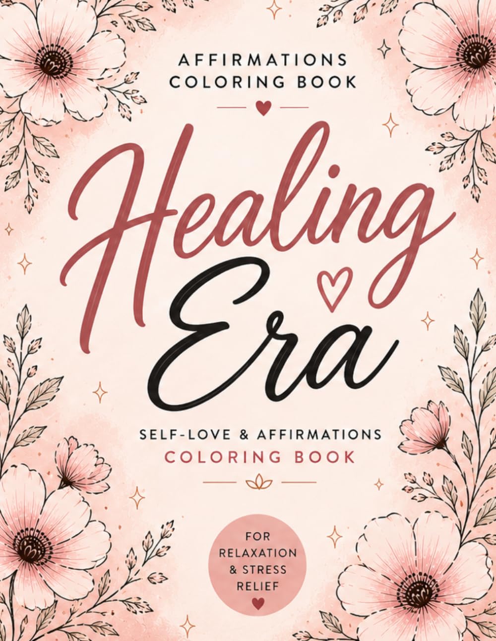 Healing Era: A self-love & affirmations coloring book