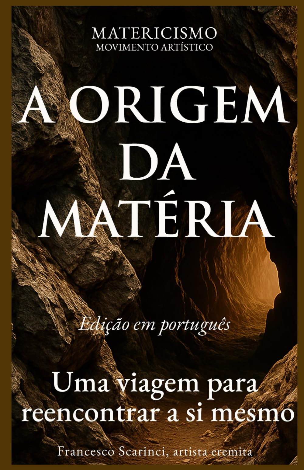 A ORIGEM DA MATÉRIA: Uma viagem para reencontrar a si mesmo