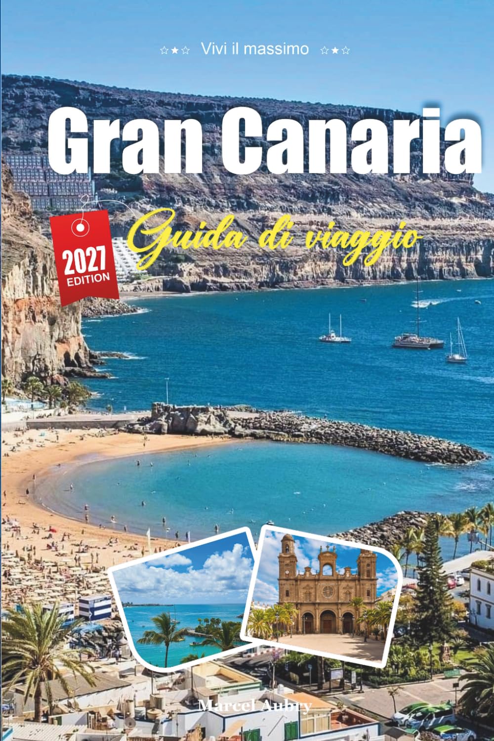 GUIDA DI VIAGGIO GRAN CANARIA 2027: Scopri una vacanza indimenticabile, con spiagge di prim', itinerari panoramici, cibo locale, gite giornaliere, hotel e consigli di viaggio economici.