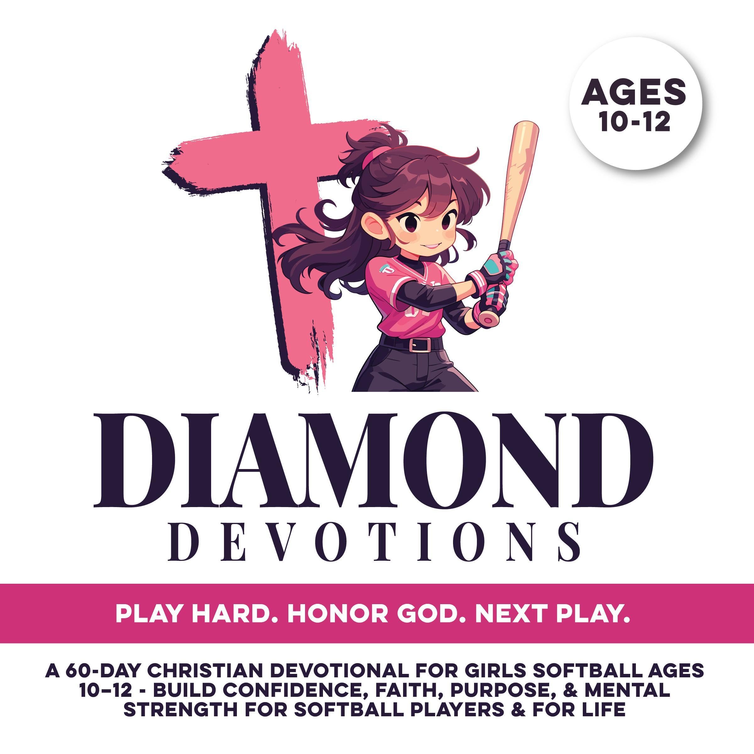 Diamond Devotions: Play Hard. Honor God. Next Play