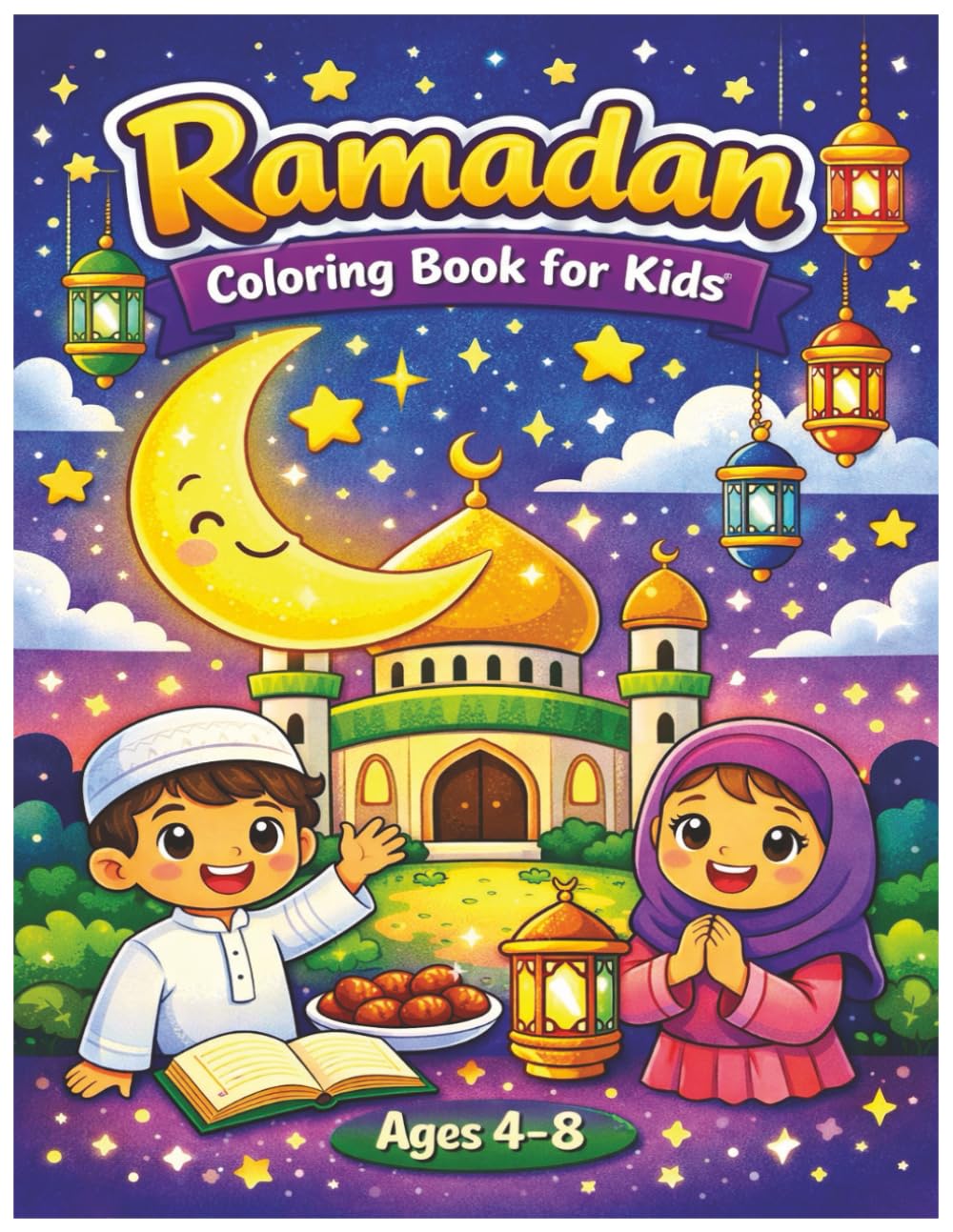 Ramadan Coloring Book for Kids: Fun Islamic Coloring Pages for Little Muslims
