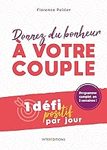 Download Donnez du bonheur à votre couple - 1 défi positif par jour PDF