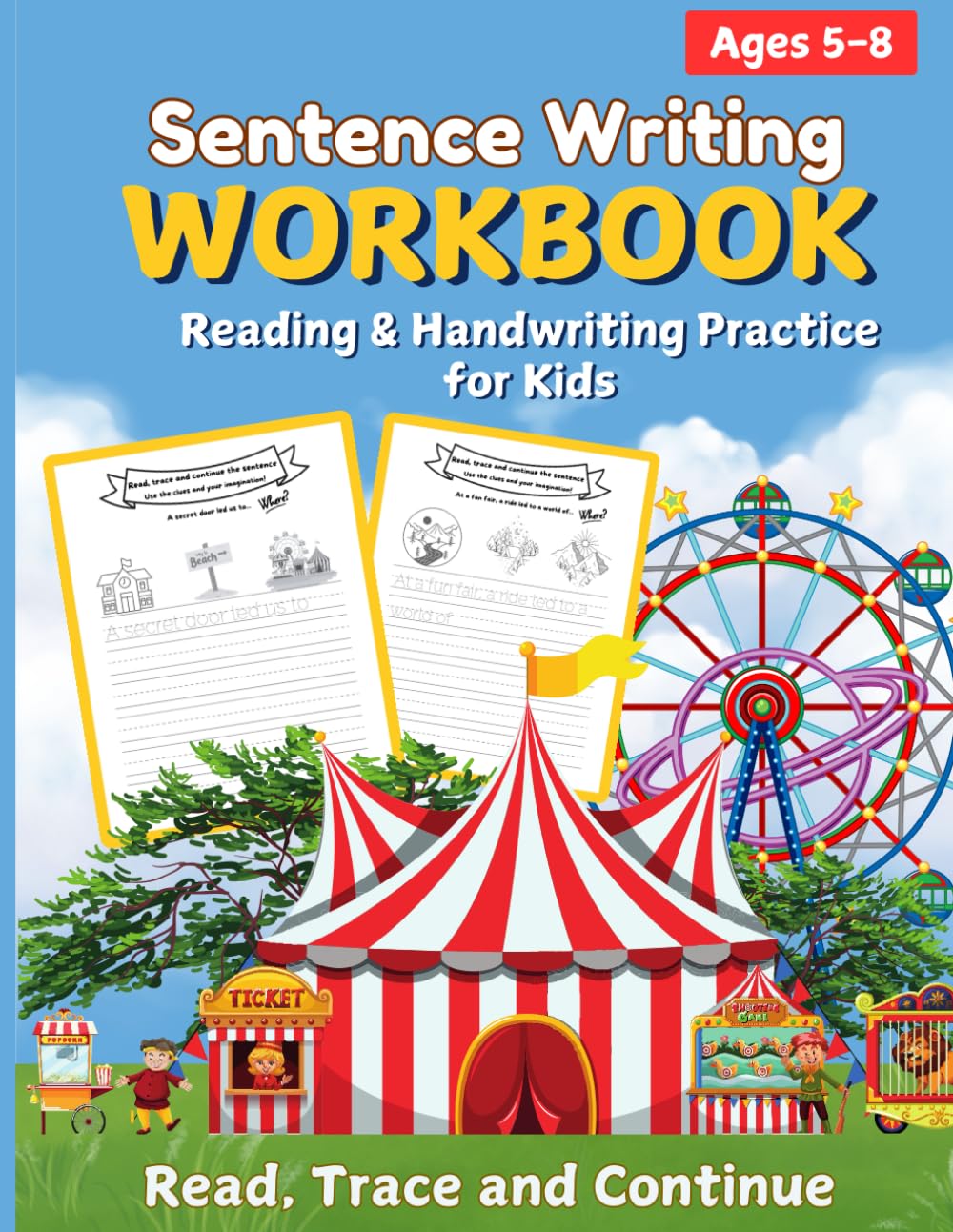 Sentence Writing Workbook- Reading & Handwriting Practice for Kids- Read, trace and continue-5-8