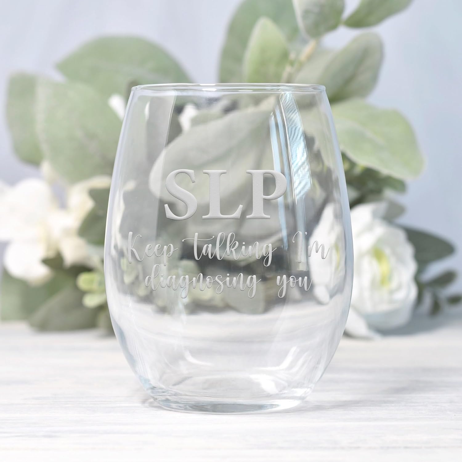 SLP Keep Talking Im Diagnosing Stemless Wine Glass - Speech Therapist Gift, Graduation Gift, Speech Therapy - 2 Glasses