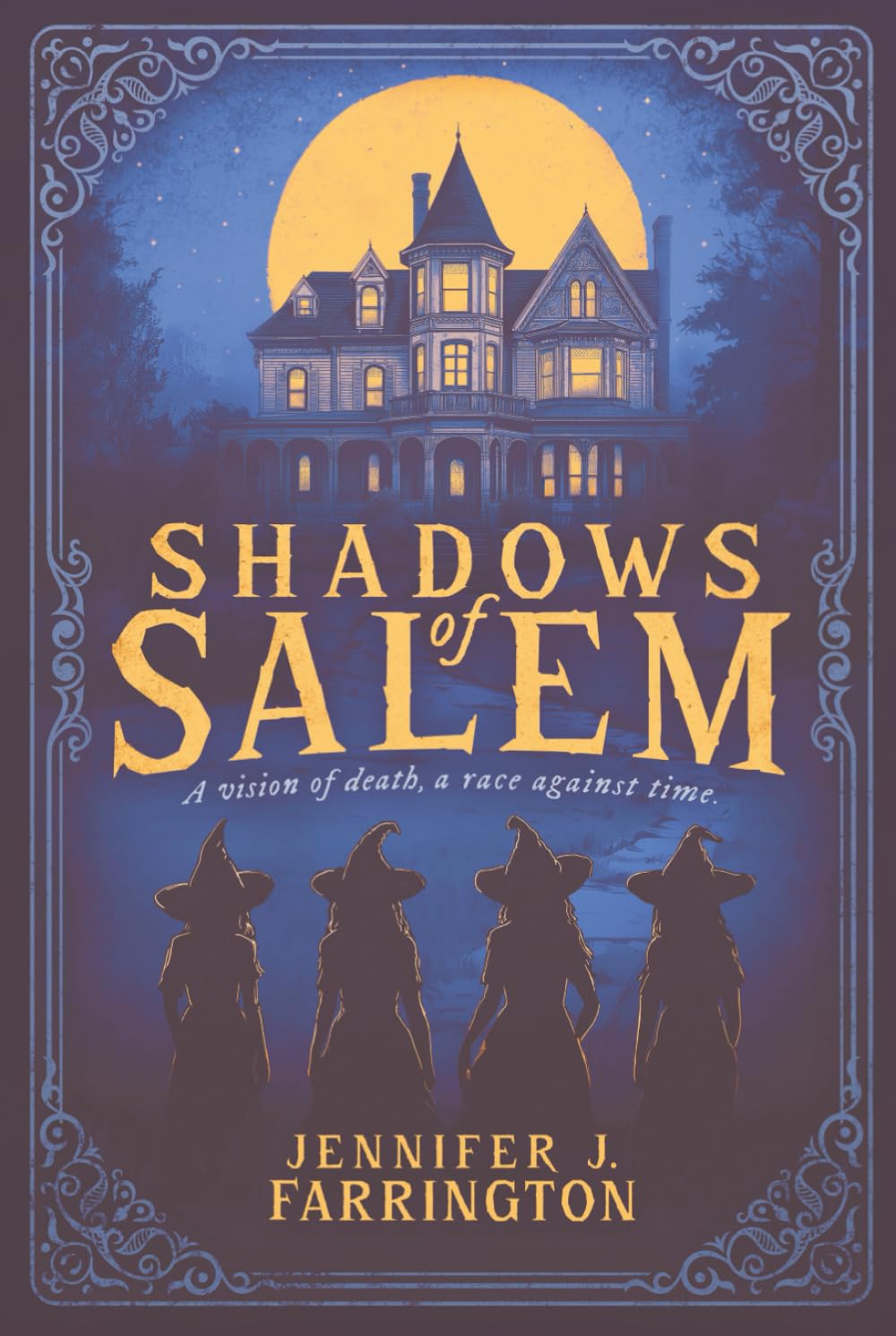 Shadows of Salem: A Vision of Death. A Race Against Time.