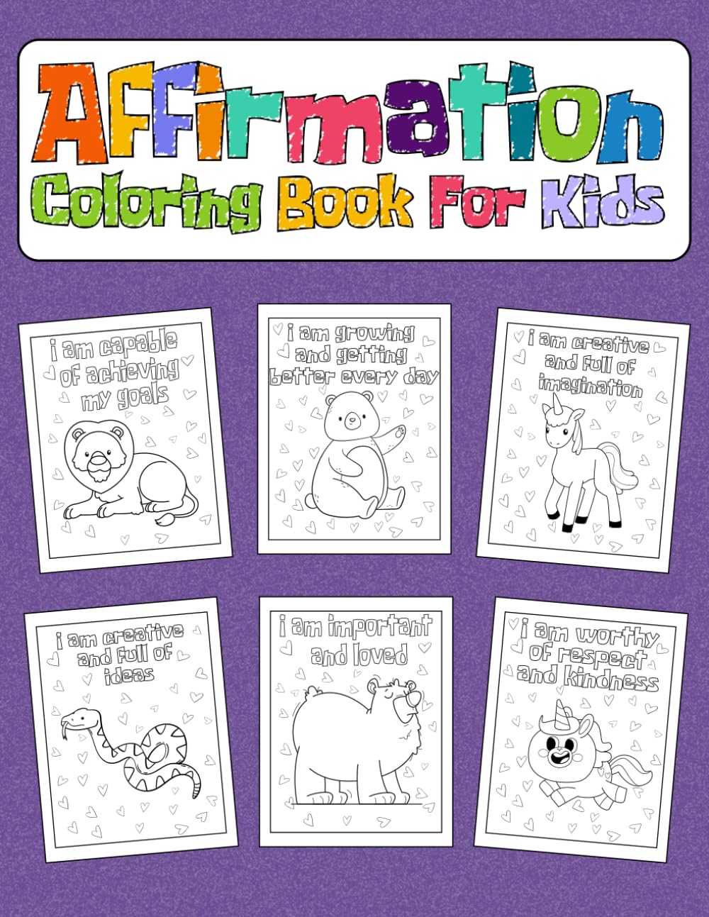 Affirmations Coloring Book For Kids: Positive Words for Self Confidence and Building Self Esteem