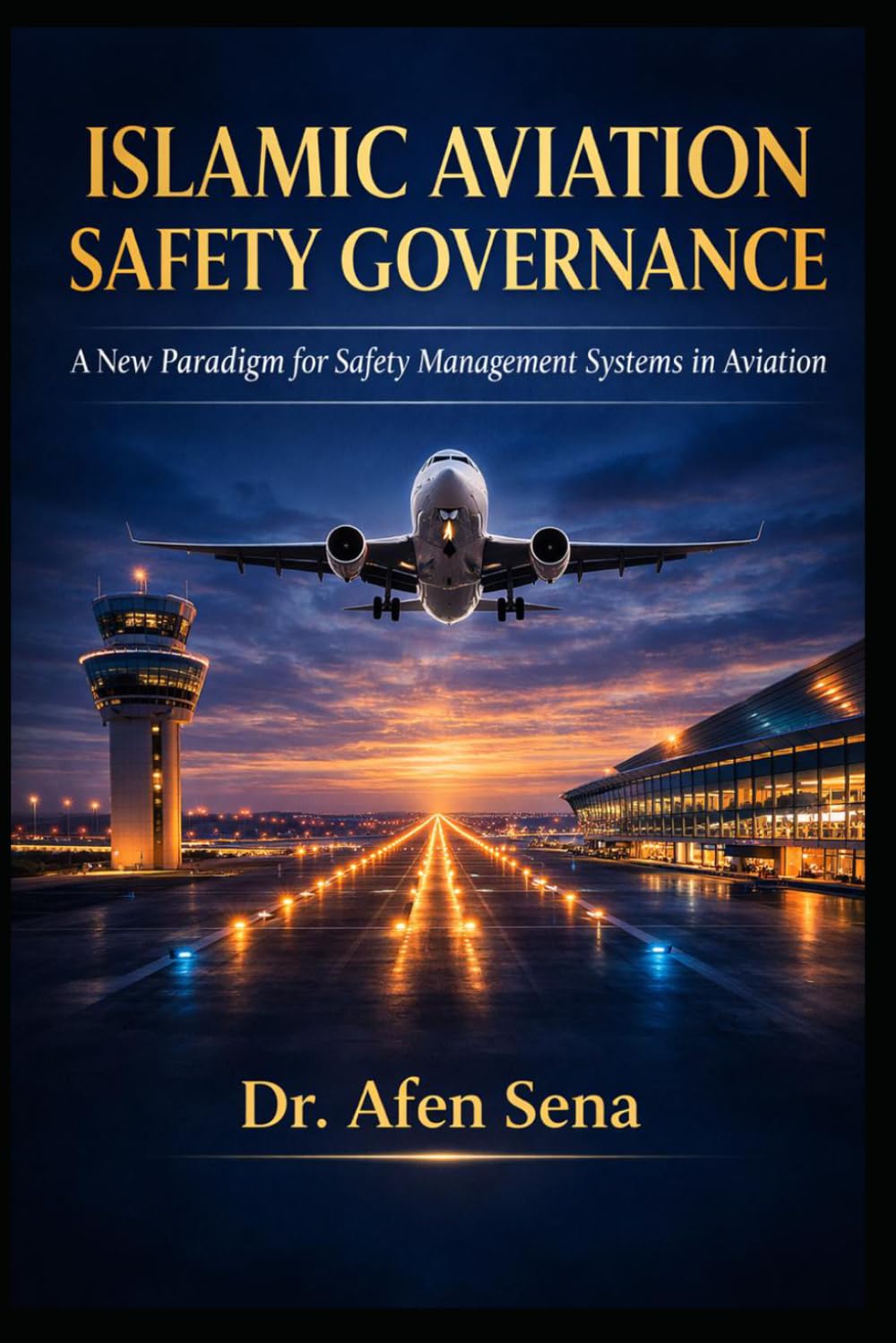 Islamic Aviation Safety Governance: A New Paradigm for Safety Management Systems in Aviation