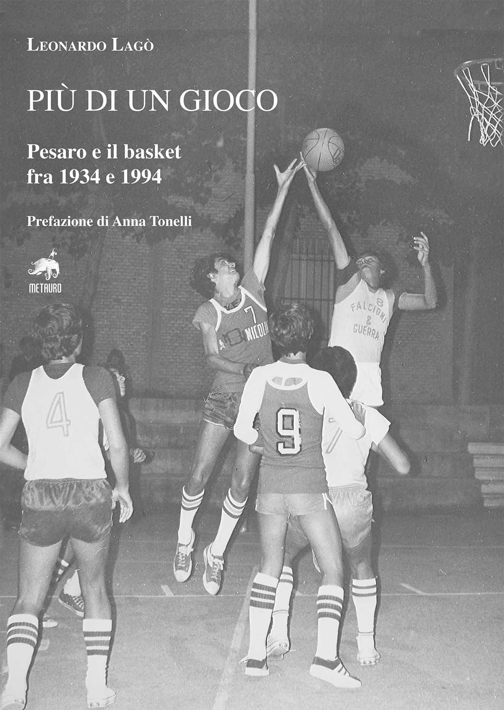 Più Di Un Gioco. Pesaro E Il Basket Fra 1934 E 1994 - 4
