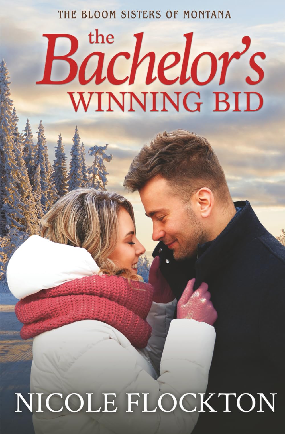 The Bachelor's Winning Bid: A Small-Town Romance (The Bloom Sisters of Montana)
