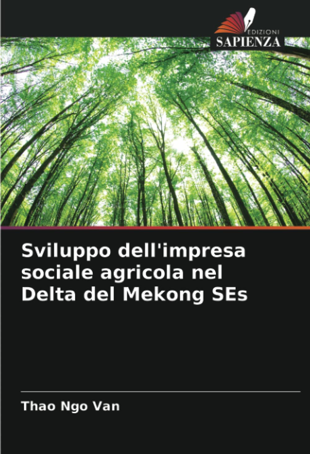 Sviluppo dell'impresa sociale agricola nel Delta del Mekong SEs (Italian Edition)