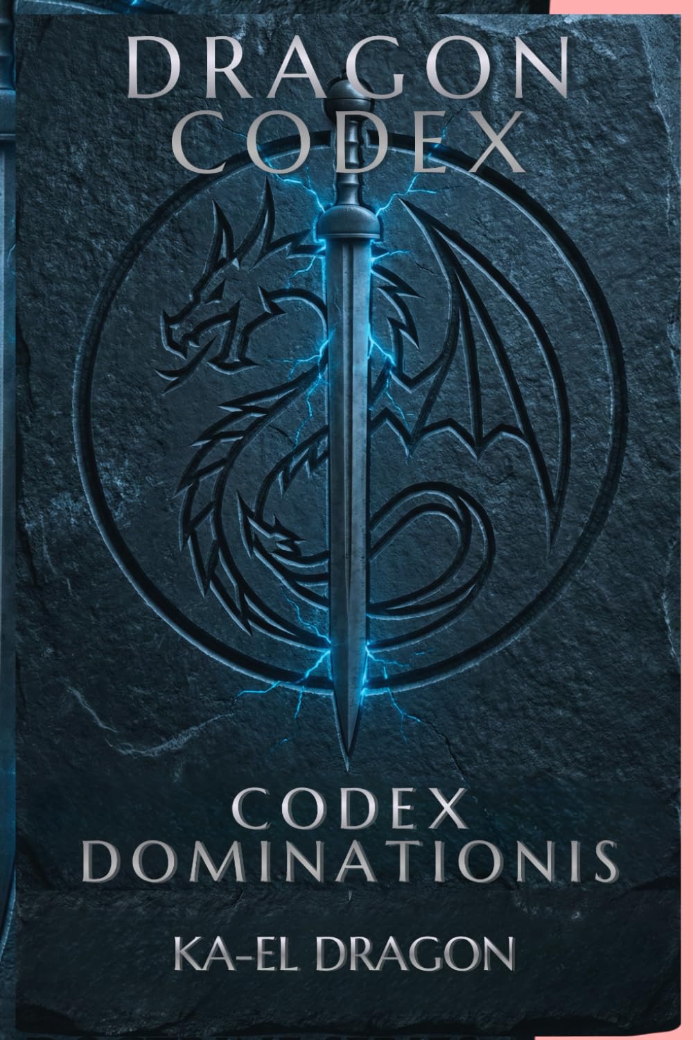 DRAGON CODEX: CODEX DOMINATIONIS The Law of Authority (DRAGON CODEX — DOCTRINE SERIES)