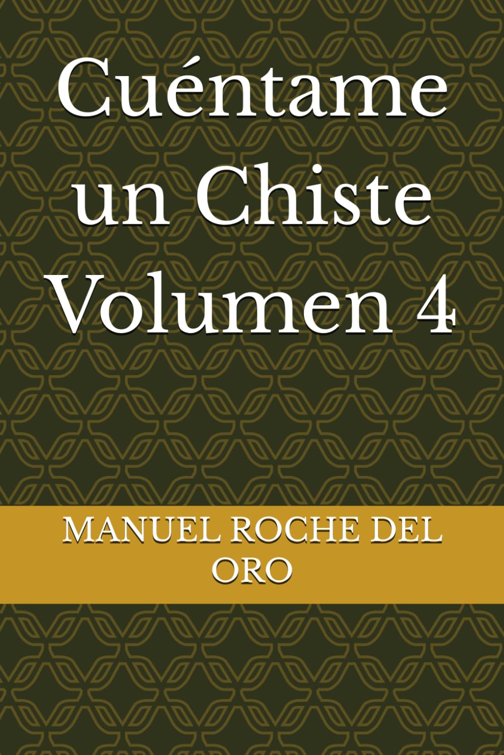 Cuéntame un Chiste Volumen 4