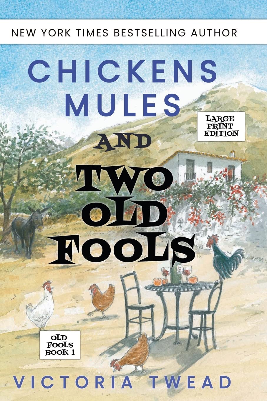 Chickens, Mules and Two Old Fools - LARGE PRINT: 1