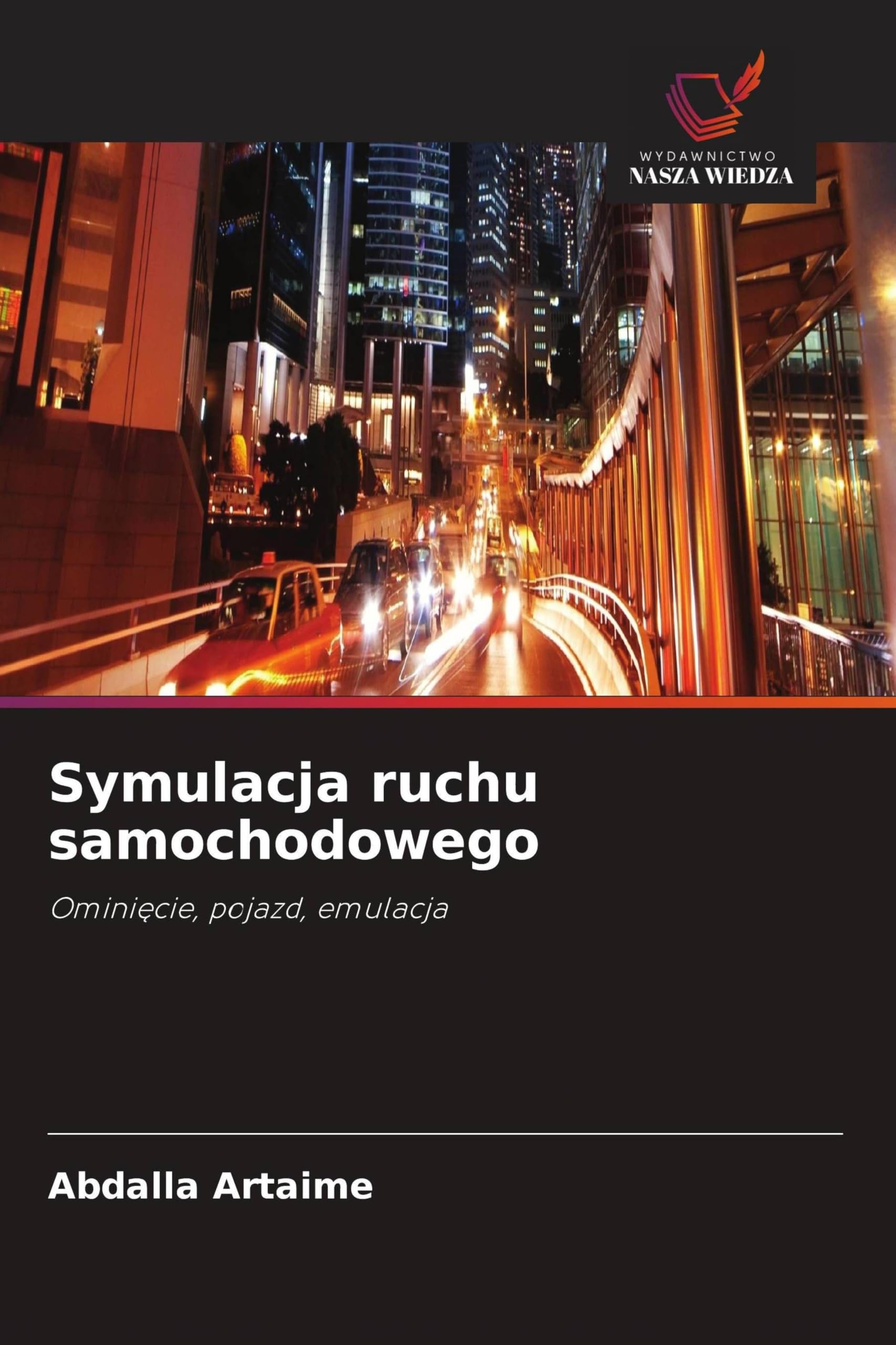 Symulacja ruchu samochodowego: Omini¿cie, pojazd, emulacja