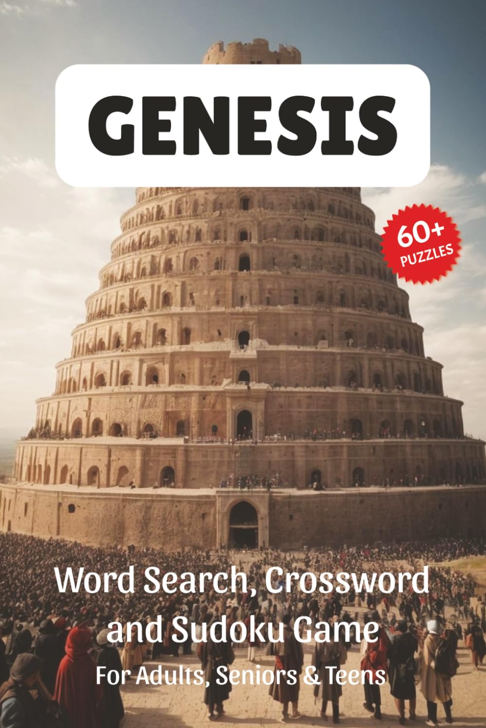 Genesis Puzzle Book: Word Search, Crossword and Sudoku Game, Easy to Read Print about Genesis, Bible, Devotions, Creation and More | 6x9 inches, 120 ... for Vacations, Holidays and Leisure Time