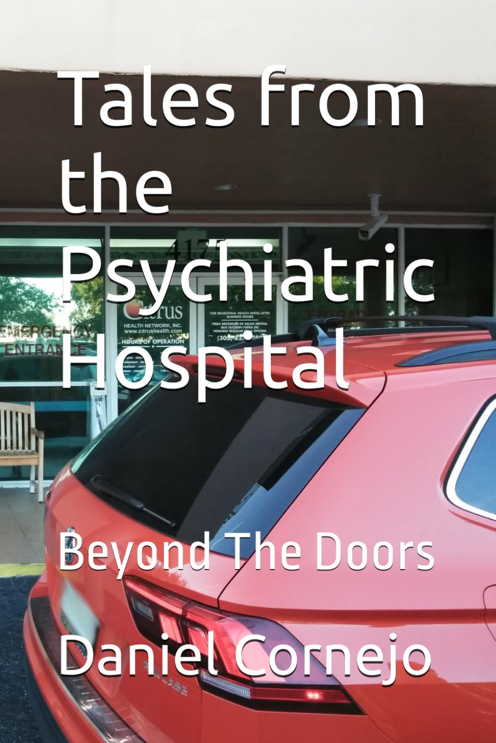 Tales from the Psychiatric Hospital: Beyond The Doors