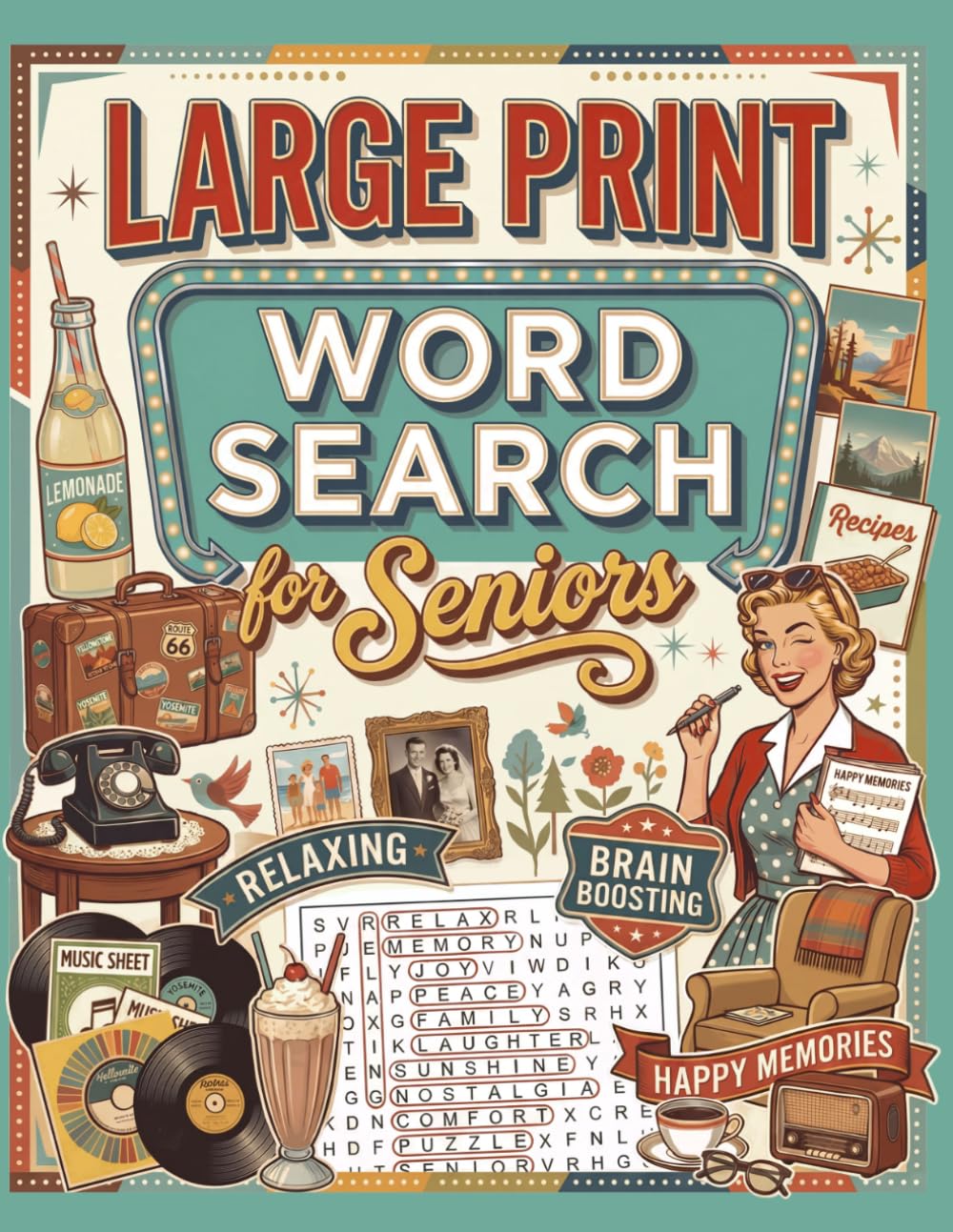 Large Print Word Search for Seniors: 100 Nostalgic Puzzles to Relax, Reminisce and Keep Your Mind Sharp