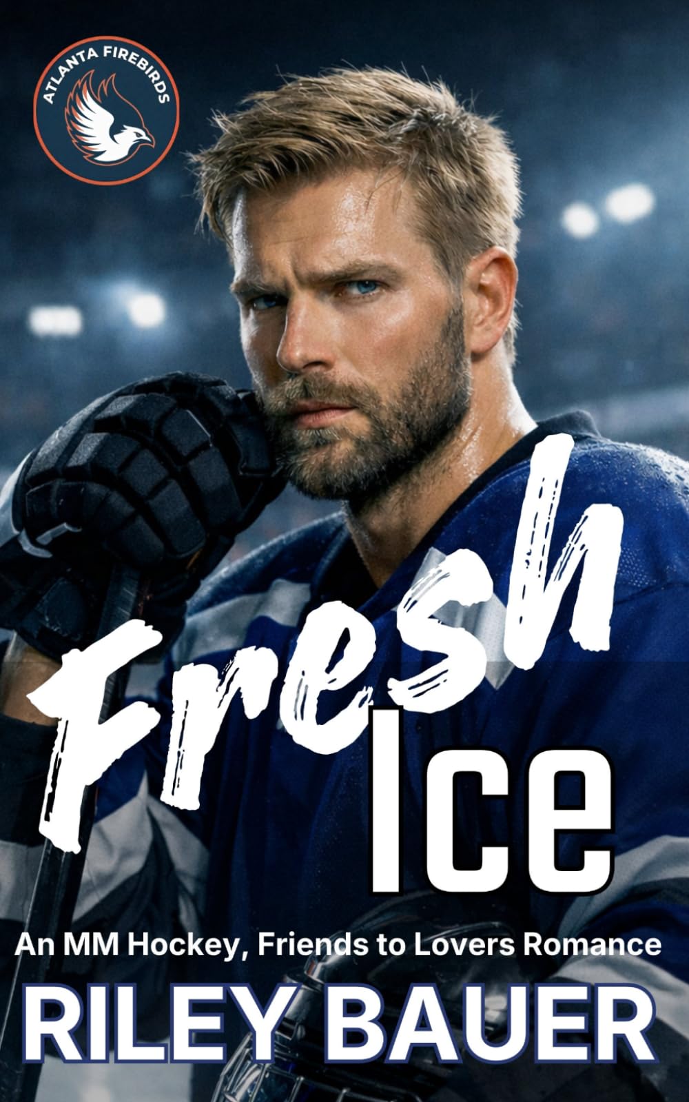 Fresh Ice: An MM Hockey, Friends to Lovers Romance (Atlanta Firebirds)