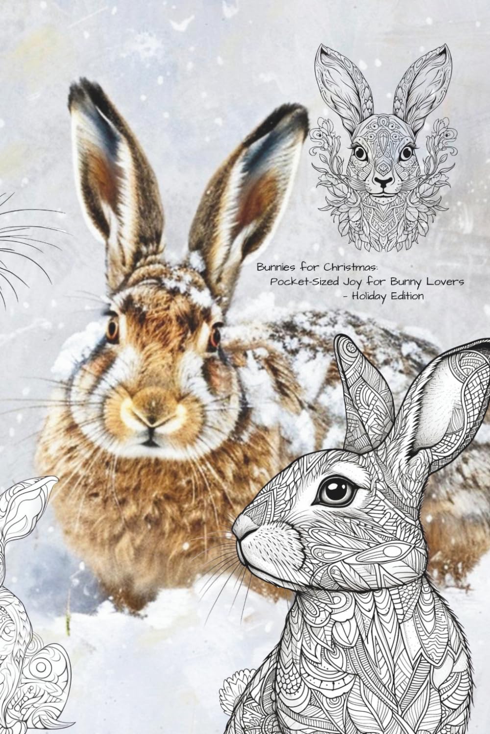 Bunnies for Christmas: Pocket-Sized Joy for Bunny Lovers — Holiday Edition (Pocket-Sized Coloring Books (6x9 Edition))