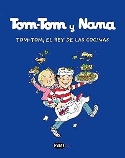 Tom-Tom y Nana 3. Tom.Tom, el rey de las cocinas: Tom-Tom, el rey de las cocinas