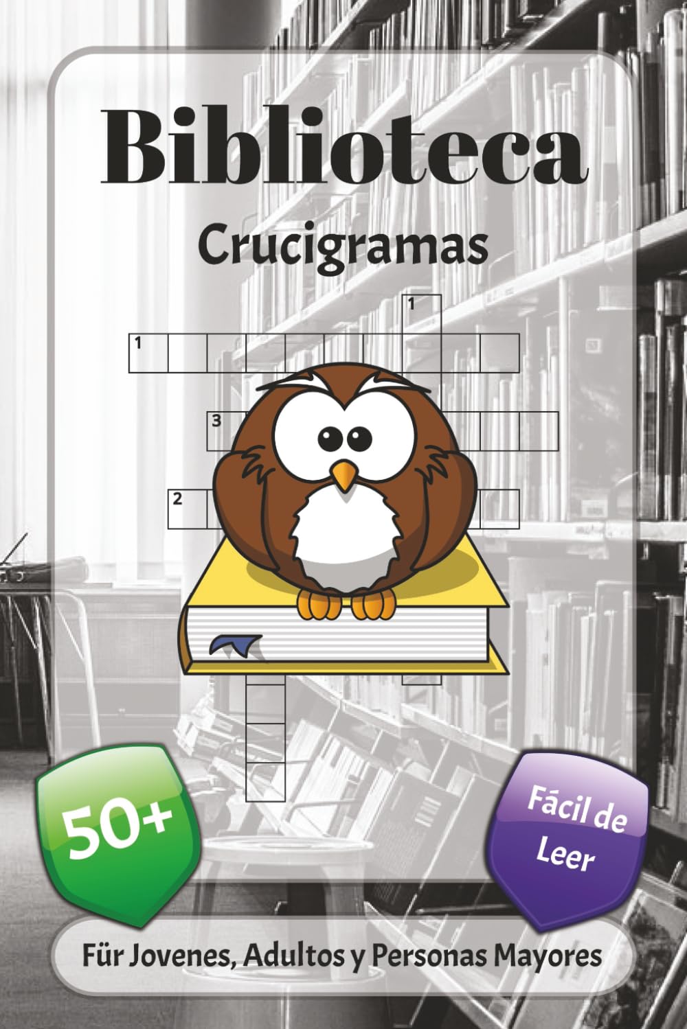 Biblioteca Crucigramas: Crucigramas con fuente fácil de leer sobre libros, media, lenjuage y más | 6x9 pulgadas, 120 páginas | más de 50 crucigramas… ... las fiestas, las vacaciones y la relajación