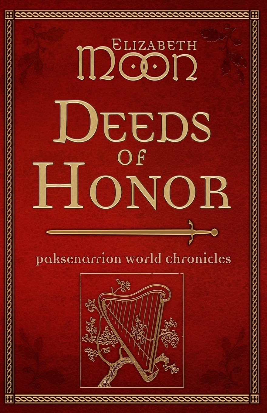 Deeds of Honor: Paksenarrion World Chronicles: 1