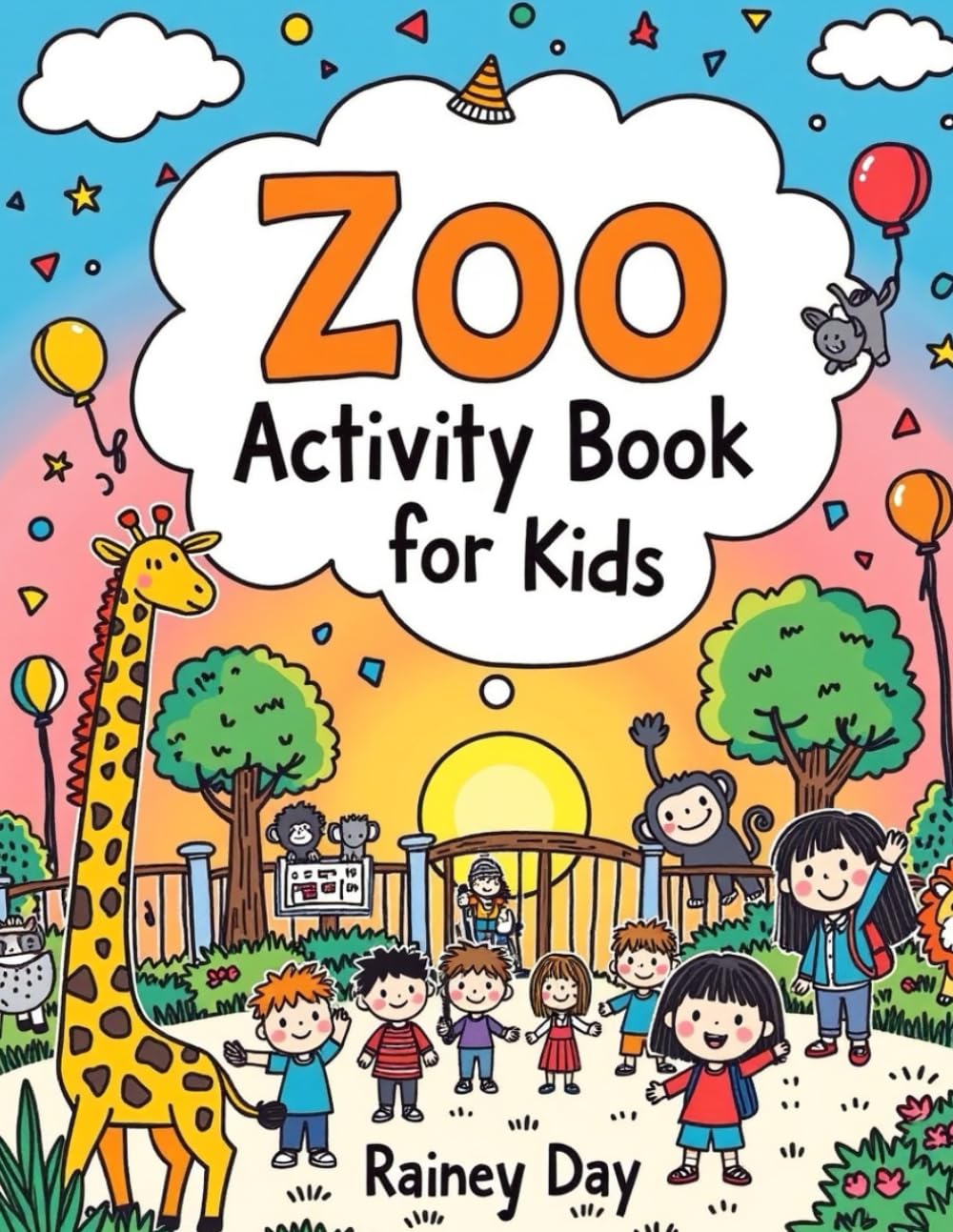 Zoo Activity Book for Kids: A fun playbook all about the Zoo
