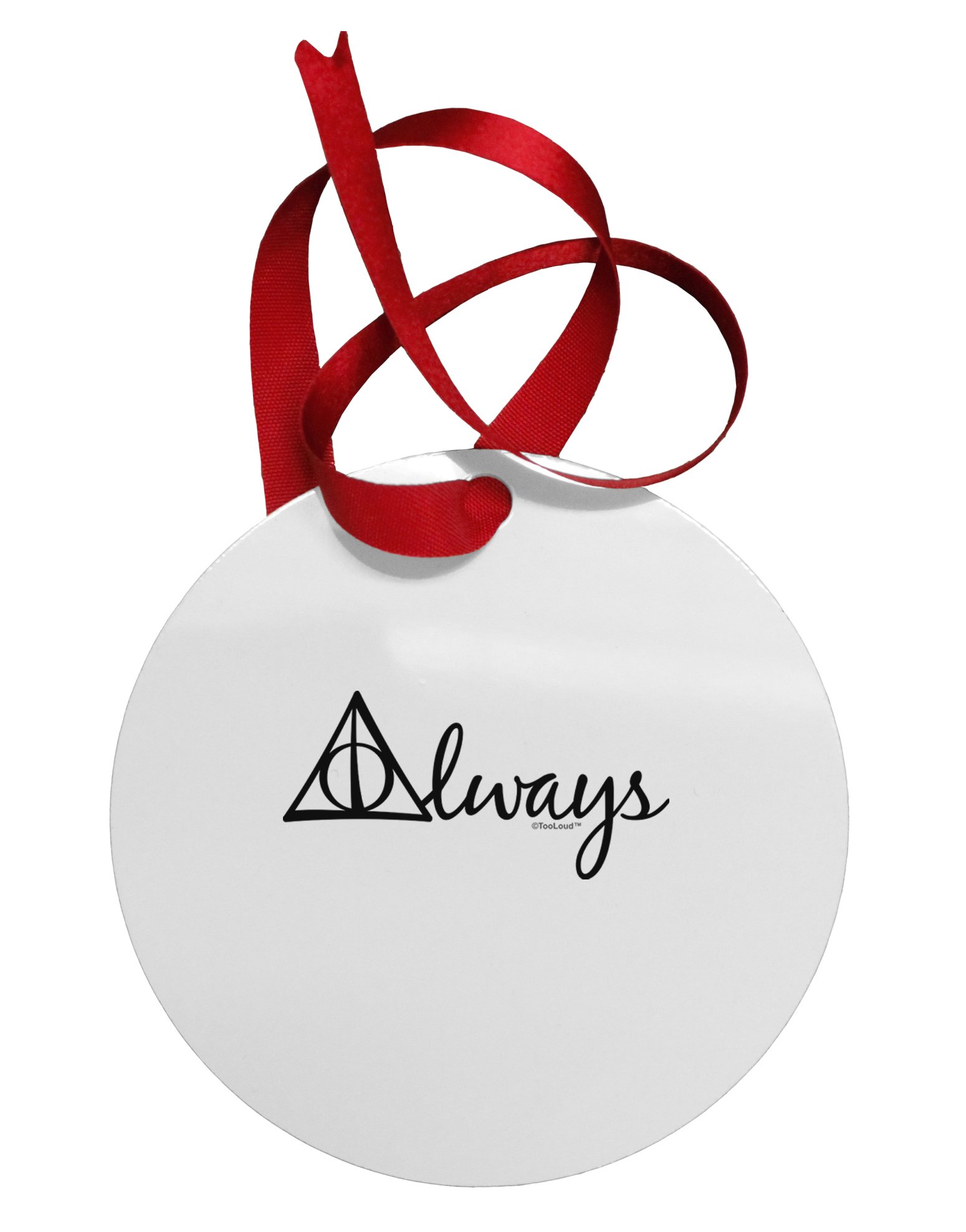 TooLoud Always Magic Symbol Cursive Circular Aluminim Christmas Ornament